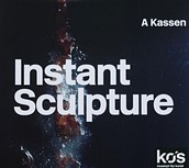 Instant Sculpture
